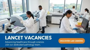 Lancet Vacancies